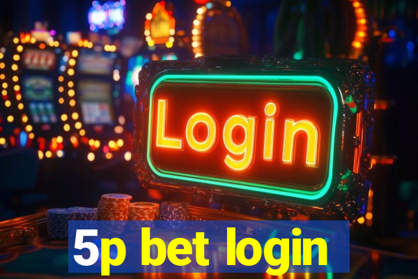 5p bet login